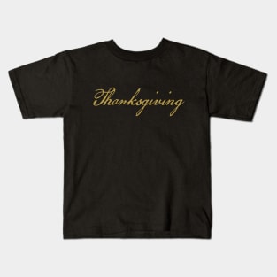 Thanksgiving Gold Script Typography Kids T-Shirt